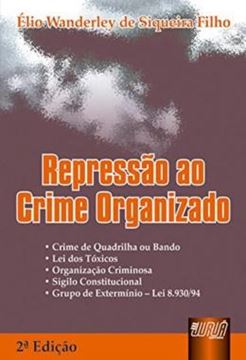 Imagem de REPRESSAO AO CRIME ORGANIZADO - 2ª ED