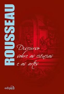 Imagem de DISCURSO SOBRE AS CIENCIAS E AS ARTES