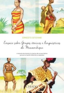 Imagem de ENSAIO SOBRE GRUPOS ETNICOS E LINGUISTICOS DE MOCAMBIQUE