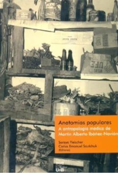 Picture of ANATOMIAS POPULARES - A ANTROPOLOGIA MEDICA DE MARTIN ALBERTO IBANEZ-NOVION