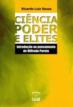 Imagem de CIENCIA, PODER E ELITES - INTRODUCAO AO PENSAMENTO DE VILFREDO PARETO