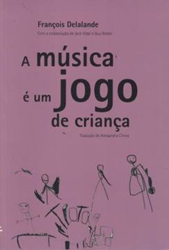 Imagem de A MUSICA E UM JOGO DE CRIANCA