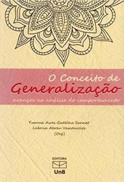 Imagem de O CONCEITO DE GENERALIZACAO - AVANCOS NA ANALISE DO COMPORTAMENTO