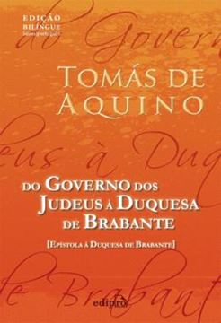 Imagem de DO GOVERNO DOS JUDEUS A DUQUESA DE BRABANTE - EPISTOLA A DUQUESA DE BRABANTE