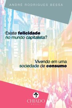 Imagem de EXISTE FELICIDADE NO MUNDO CAPITALISTA?