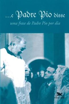 Imagem de ...E PADRE PIO DISSE - 5ª ED