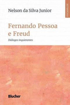 Imagem de FERNANDO PESSOA E FREUD - DIALOGOS INQUIETANTES