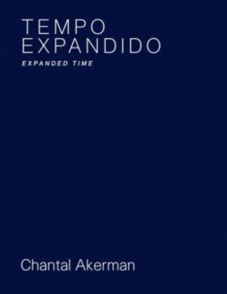 Picture of CHANTAL AKERMAN - TEMPO EXPANDIDO