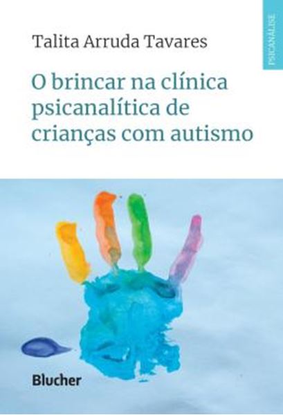 Picture of O BRINCAR NA CLINICA PSICANALITICA DE CRIANCAS COM AUTISMO