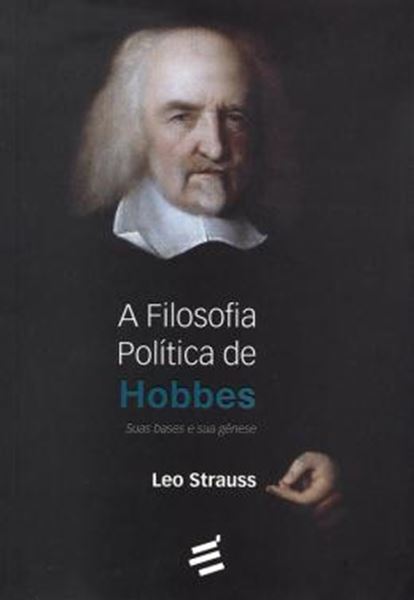 Picture of FILOSOFIA POLITICA DE HOBBES - SUAS BASES E SUA GENESE
