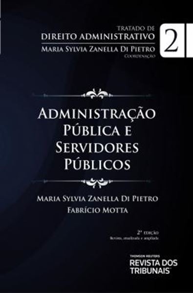Picture of TRATADO DE DIREITO ADMINISTRATIVO - VOL. 2 - ADMINISTRACAO PUBLICA E SERVIDORES PUBLICOS - 2ª ED