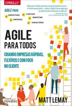 Imagem de AGILE PARA TODOS - CRIANDO EMPRESAS RAPIDAS, FLEXIVEIS E COM FOCO NO CLIENTE