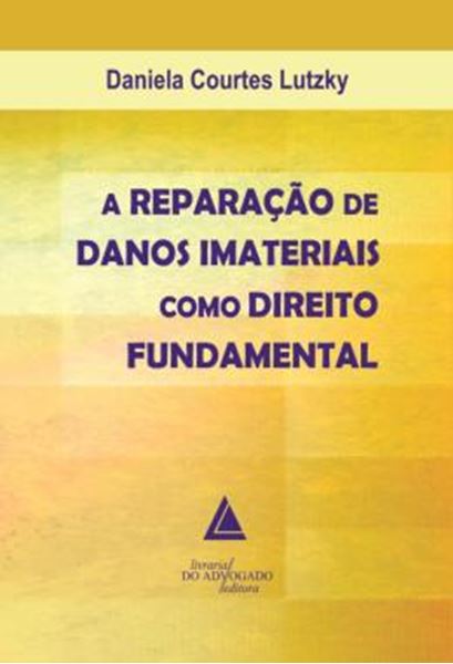 Picture of A REPARACAO DE DANOS IMATERIAIS COMO DIREITO FUNDAMENTAL