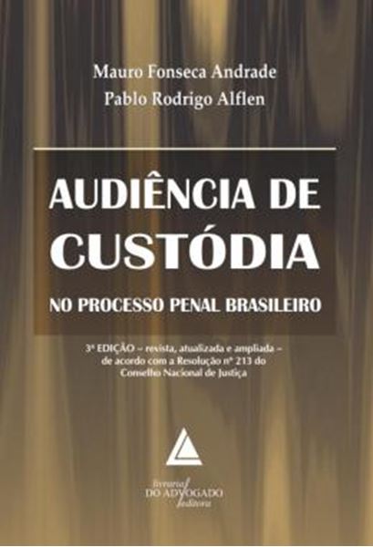 Picture of AUDIENCIA DE CUSTODIA NO PROCESSO PENAL BRASILEIRO