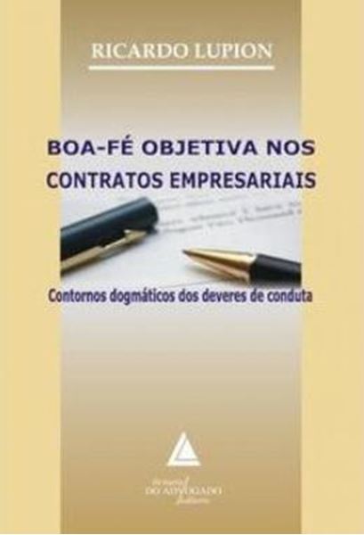 Picture of BOA-FE OBJETIVA NOS CONTRATOS EMPRESARIAIS - CONTORNOS DOGMATICOS DOS DEVERES DE CONDUTA