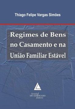 Imagem de REGIMES DE BENS NO CASAMENTO E NA UNIAO FAMILIAR ESTAVEL