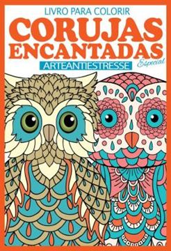 Imagem de CORUJAS ENCANTADAS - ESPECIAL - ARTE ANTIESTRESSE - LIVRO PARA COLORIR