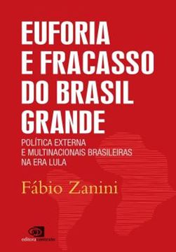 Imagem de EUFORIA E FRACASSO DO BRASIL GRANDE