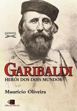 Imagem de GARIBALDI - HEROI DOS DOIS MUNDOS