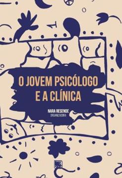 Imagem de O JOVEM PSICOLOGO E A CLINICA