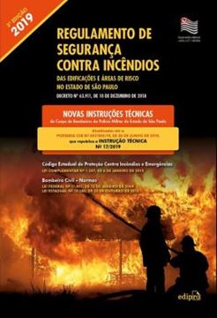 Imagem de REGULAMENTO DE SEGURANCA CONTRA INCENDIOS DAS EDIFICACOES E AREAS DE RISCO NO ESTADO DE SAO PAULO - DECRETO N.? 63.911, DE 10 DE DEZEMBRO DE 2018