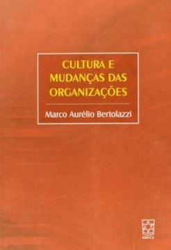 Imagem de CULTURA E MUDANCAS DAS ORGANIZACOES