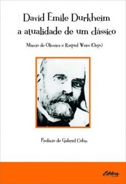 Imagem de DAVID EMILE DURKHEIM - A ATUALIDADE DE UM CLASSICO