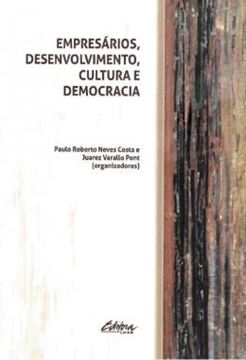 Imagem de EMPRESARIOS, DESENVOLVIMENTO, CULTURA E DEMOCRACIA