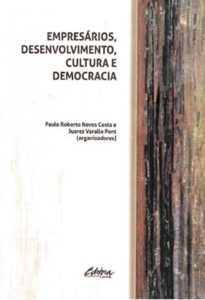 Picture of EMPRESARIOS, DESENVOLVIMENTO, CULTURA E DEMOCRACIA