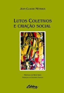 Imagem de LUTOS COLETIVOS E CRIACAO SOCIAL