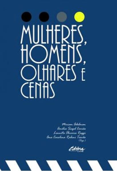 Picture of MULHERES, HOMENS, OLHARES E CENAS