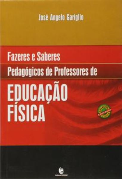Picture of FAZERES E SABERES PEDAGOGICOS DE PROFESSORES DE EDUCACAO FISICA
