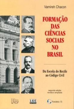 Imagem de FORMACAO DAS CIENCIAS SOCIAIS NO BRASIL - VOLUME  - DA ESCOLA DO RECIFE AO CODIGO CIVIL