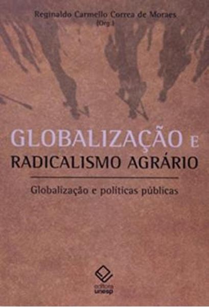 Picture of GLOBALIZACAO E RADICALISMO AGRARIO - VOLUME  - GLOBALIZACAO E POLITICAS PUBLICAS