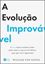 Imagem de A EVOLUCAO IMPROVAVEL