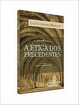 Imagem de ETICA DOS PRECEDENTES ,A - 4ª ED