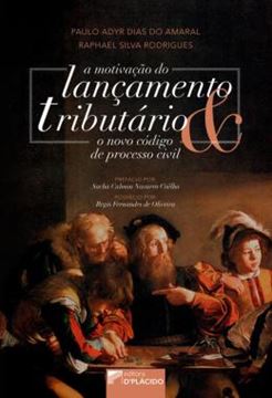 Imagem de A MOTIVACAO DO LANCAMENTO TRIBUTARIO E O NOVO CODIGO DE PROCESSO CIVIL
