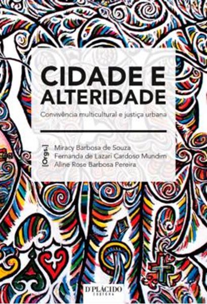 Picture of CIDADE E ALTERIDADE - CONVIVENCIA MULTICULTURAL E JUSTICA URBANA