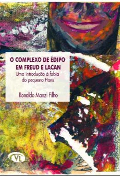 Picture of COMPLEXO DE EDIPO EM FREUD E LACAN - UMA INTRODUCAO A FOBIA DO PEQUENO HANS