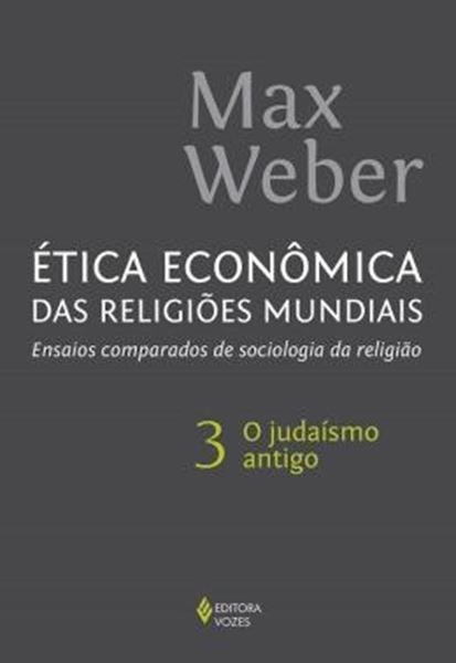 Picture of ETICA ECONOMICA DAS RELIGIOES MUNDIAIS VOL. 3