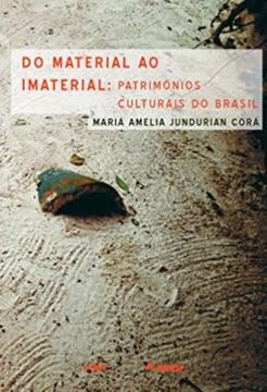 Imagem de DO MATERIAL AO IMATERIAL - PATRIMONIOS CULTURAIS DO BRASIL