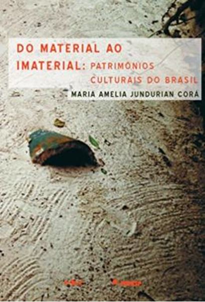 Picture of DO MATERIAL AO IMATERIAL - PATRIMONIOS CULTURAIS DO BRASIL