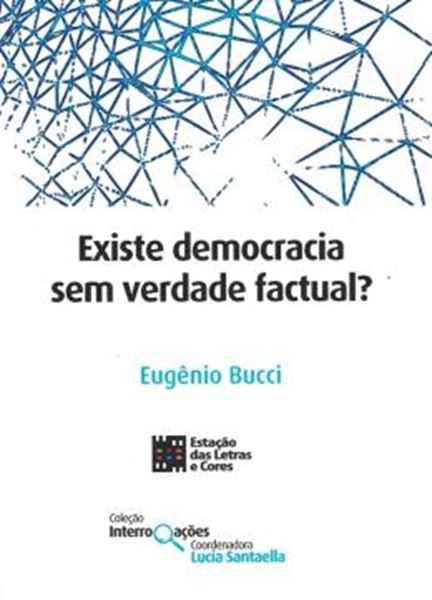 Picture of EXISTE DEMOCRACIA SEM VERDADE FACTUAL?