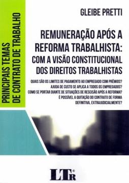 Imagem de REMUNERACAO APOS A REFORMA TRABALHISTA: COM A VISAO CONSTITUCIONAL DOS DIREITOS TRABALHISTAS