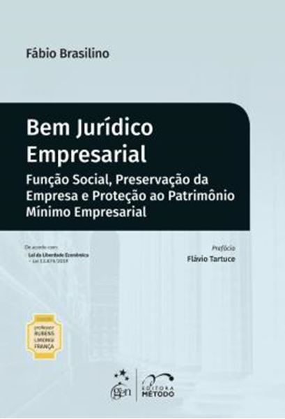 Picture of BEM JURIDICO EMPRESARIAL - FUNCAO SOCIAL, PRESERVACAO DA EMPRESA E PROTECAO AO PATRIMONIO MINIMO EMPRESARIAL