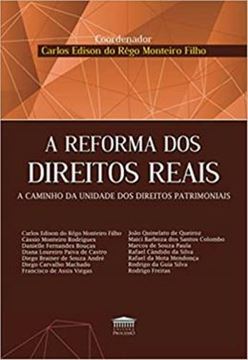 Imagem de REFORMA DOS DIREITOS REAIS , A - A CAMINHO DA UNIDADE DOS DIREITOS PATRIMONIAIS