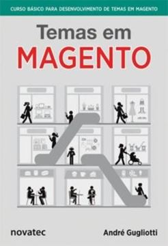 Imagem de TEMAS EM MAGENTO - CURSO BASICO PARA DESENVOLVIMENTO DE TEMAS EM MAGENTO