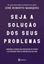 Imagem de SEJA A SOLUCAO PARA SEUS PROBLEMAS