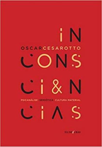 Picture of INCONSCIENCIAS - PSICANALISE SEMIOTICA CULTURA MATERIAL