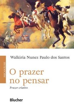 Imagem de O PRAZER NO PENSAR - PRAZER CRIATIVO